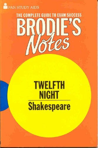 Handley, Graham Brodie's Notes on William Shakespeare's 'Twelfth Night' (Pan study aids)