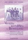 Meusel, Waltraud Verrückte Rhythmen in Bewegung: Tanzanleitung und Musikkassette