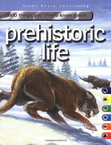 Campbell, Andrew 1000 Things You Should Know About Prehistoric Life