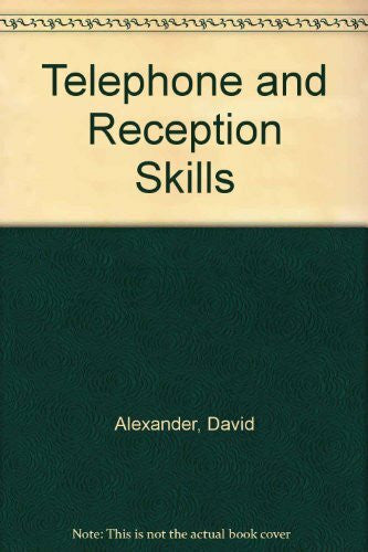 Alexander, David Telephone and Reception Skills