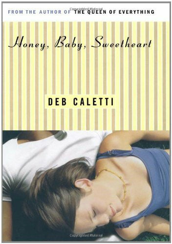 Caletti, Deb Honey, Baby, Sweetheart