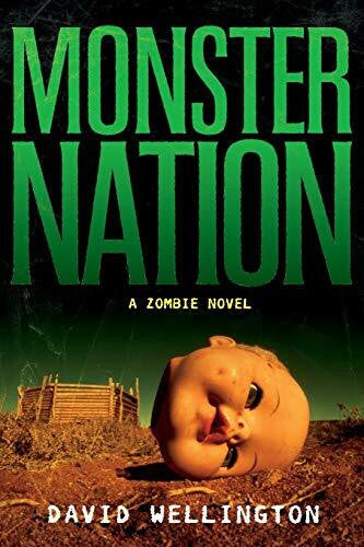 Wellington, David Monster Nation: A Zombie Novel