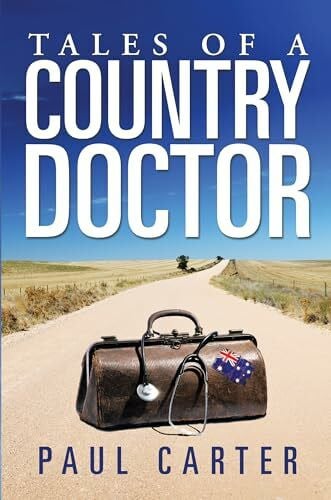 Carter, Paul Tales of a Country Doctor