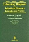Hausler, William J. jr. Laboratory Diagnosis of Infectious Diseases - Principles and Practice / Bacterial, Mycotic, and Parasitic Diseases: Vol. 1: Bacterial, Mycotic, and Parasitic Diseases