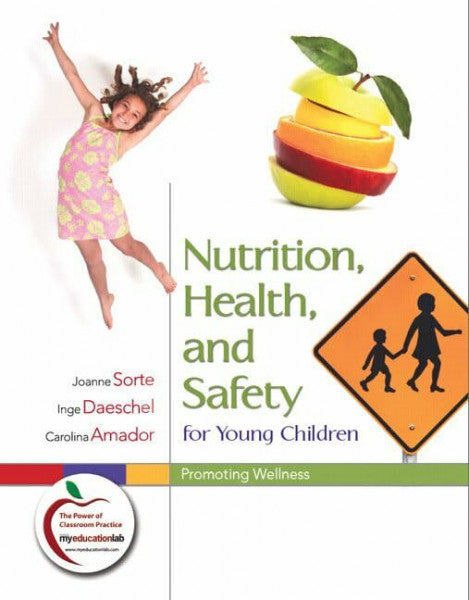 Amador, Carolina Nutrition, Health, and Safety for Young Children: Promoting Wellness