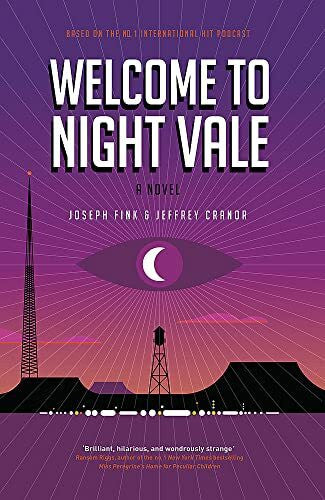 Cranor, Jeffrey Welcome to Night Vale: A Novel