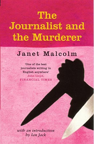 Malcolm, Janet Journalist and the Murderer