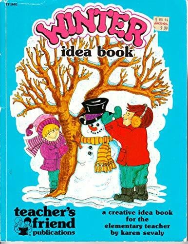 Bolz, Margaret Winter Idea Book: A Creative Idea Book for the Elementary Teacher