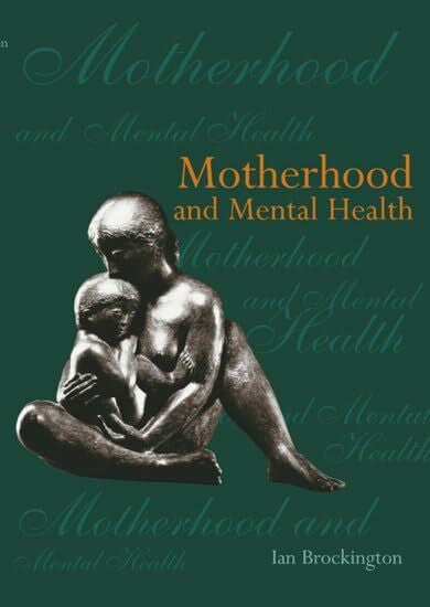 Brockington, Ian Motherhood Mental Health P (Oxford Medical Publications)