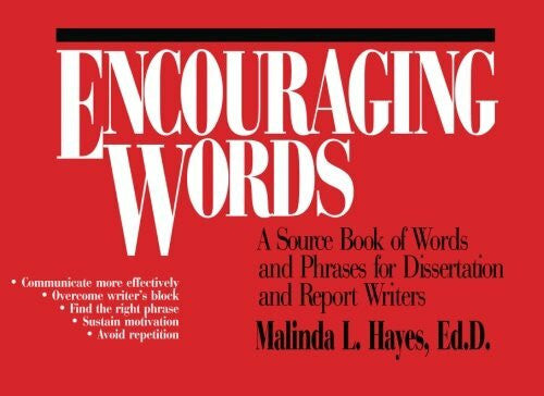 Hayes, Malinda Encouraging Words: A Source Book of Words and Phrases for Dissertation and Report Writers