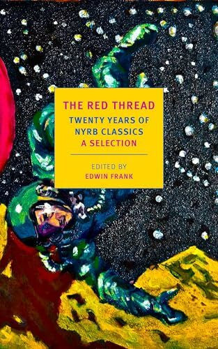 Frank, Edwin The Red Thread: Twenty Years of NYRB Classics: A Selection