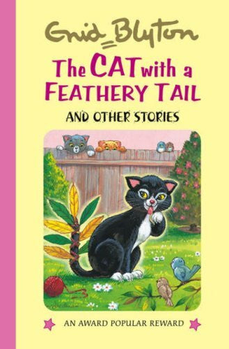 Blyton, Enid The Cat with a Feathery Tail (Enid Blyton's Popular Rewards Series 5)
