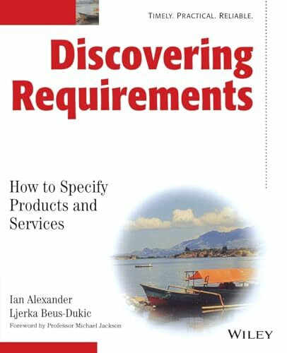 Beus-Dukic, Ljerka Discovering Requirements: How to Specify Products and Services