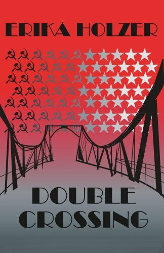 Holzer, Erika Double Crossing