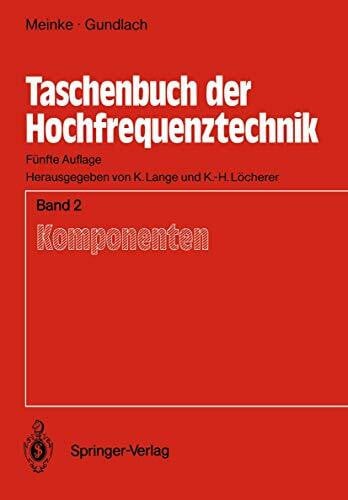 Meinke, H. H. Taschenbuch der Hochfrequenztechnik: Band 2: Komponenten