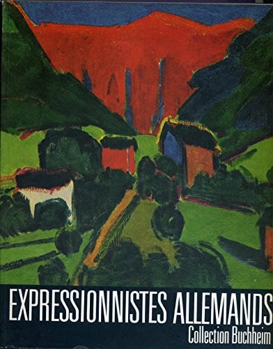 Buchheim, Lothar-Günther Expressionistes Allemands: Collection Buchheim