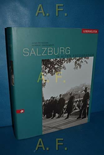 Friedlmeier, Herbert Salzburg in alten Fotografien
