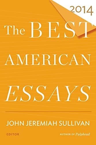 Atwan, Robert The Best American Essays 2014 (The Best American Series Â®)