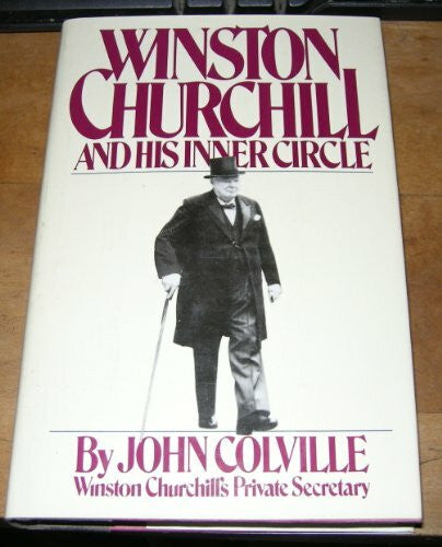 Colville, John Winston Church and His Inner Circle