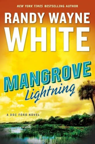 White, Randy Wayne Mangrove Lightning (A Doc Ford Novel, Band 24)