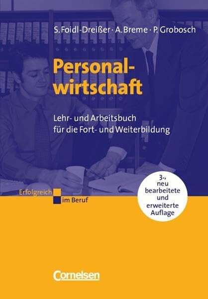 Grobosch, Peter Erfolgreich im Beruf: Personalwirtschaft: Lehr- und Arbeitsbuch für die Aus- und Weiterbildung
