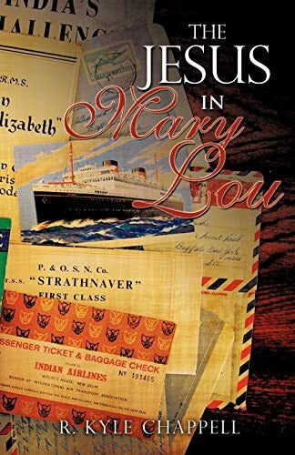 Chappell, R. Kyle The Jesus in Mary Lou