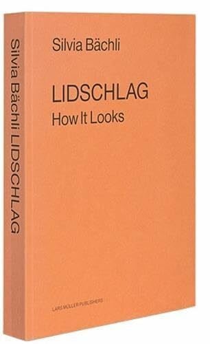 BÃ¤chli, Silvia Lidschlag: How It Looks