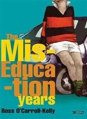 Howard, Paul The Miseducation Years (Ross O'carroll Kelly, Band 1)