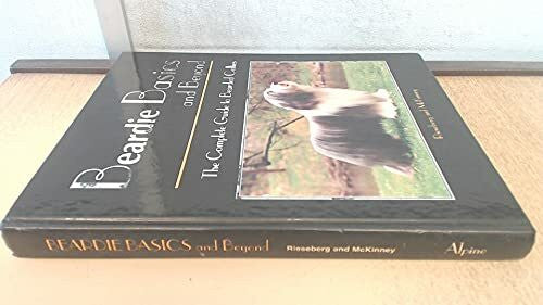 Parker, Jo Beardie Basics and Beyond: The Complete Guide to Bearded Collies