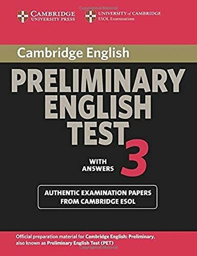 Esol, Cambridge Cambridge Preliminary English Test 3: Examination Papers from the University of Cambridge ESOL Examinations (PET Practice Tests)