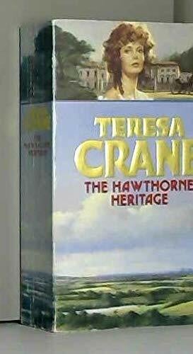 Crane, Teresa The Hawthorne Heritage