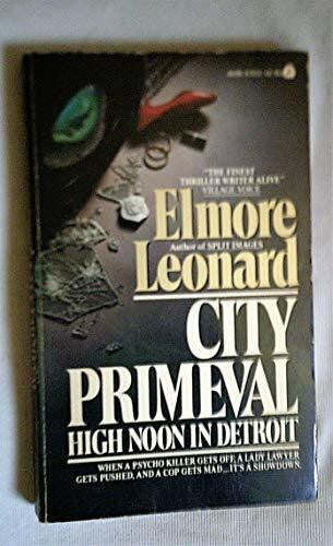Leonard, Elmore City Primeval Co: High Noon in Detroit