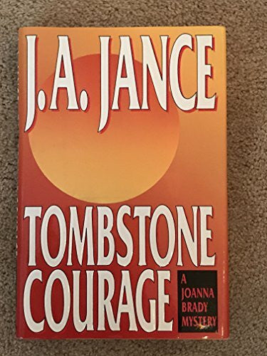 Jance, Judith A. Tombstone Courage