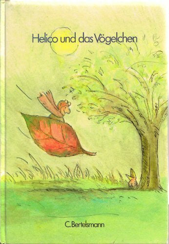 Dahan, André Helico und das Vögelchen: Bilderbuch