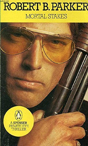 Parker, Robert B. Mortal Stakes (Penguin crime fiction)