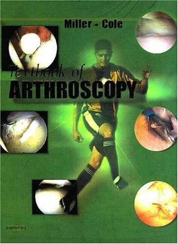 Cohen, Steven B., M.D. Textbook of Arthroscopy