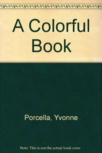 Porcella, Yvonne A Colorful Book