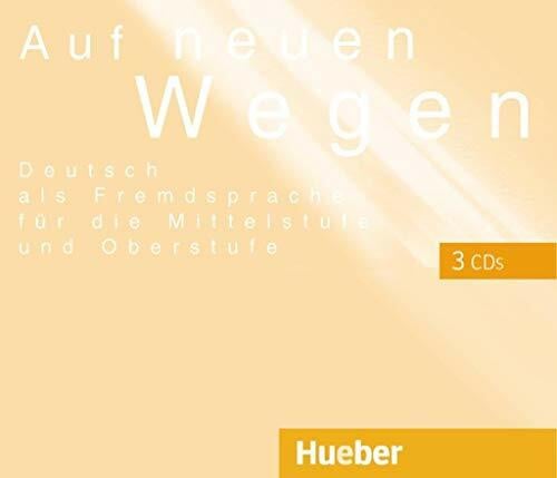 Zöllner, Inge Auf neuen Wegen: Deutsch als Fremdsprache für die Mittelstufe und Oberstufe.Deutsch als Fremdsprache / 3 Audio-CDs (Miscelaneous)