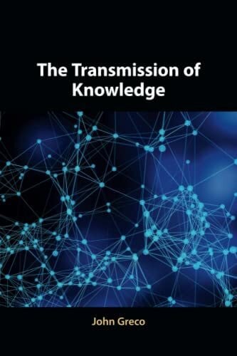 Greco, John The Transmission of Knowledge