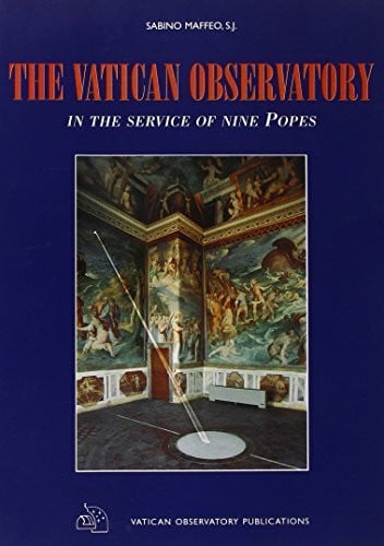 Maffeo, Sabino S. J. The Vatican Observatory: In the Service of Nine Popes (Mistica)
