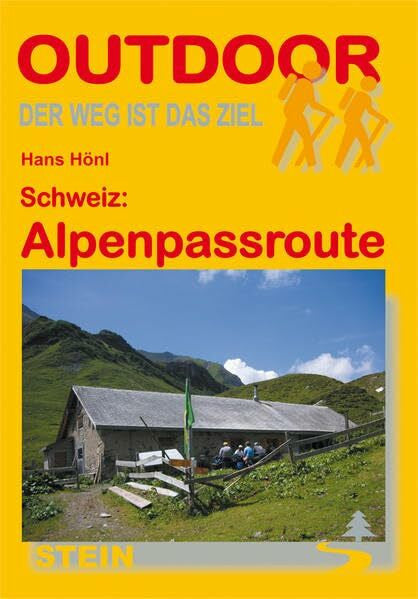 Hönl, Hans Schweiz: Alpenpassroute (OutdoorHandbuch)