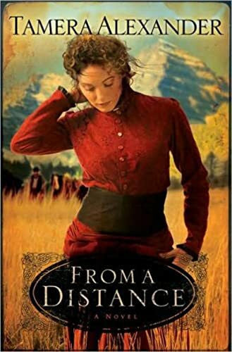 Alexander, Tamera From a Distance (Timber Ridge Reflections, Book 1)
