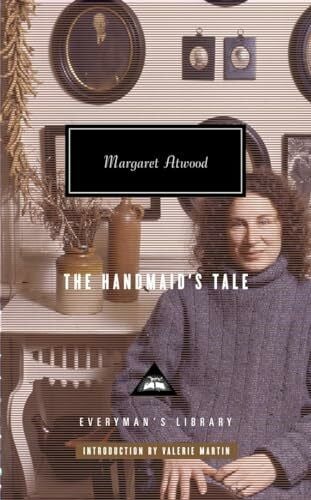 Atwood, Margaret The Handmaid's Tale: Introduction by Valerie Martin (Everyman's Library)