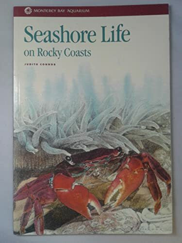 Connor, Judith Seashore Life on Rocky Coasts (Monterey Bay Aquarium Natural History Series)