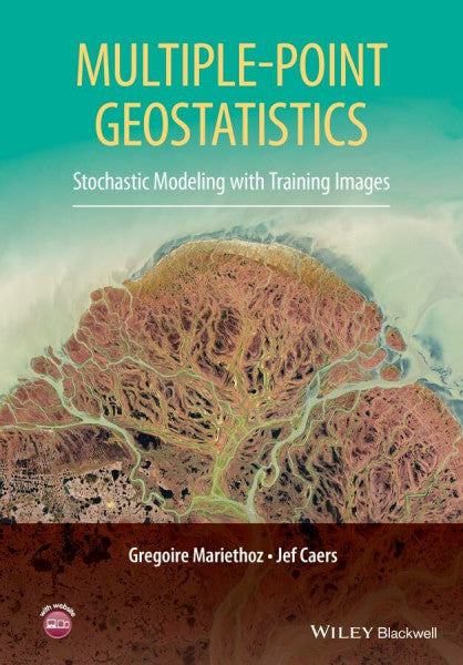 Caers, Jef Multiple-point Geostatistics: Stochastic Modeling with Training Images