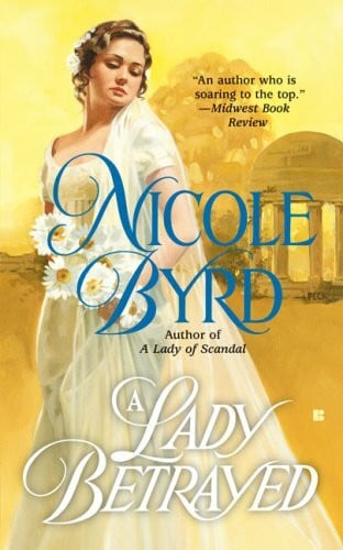 Byrd, Nicole A Lady Betrayed
