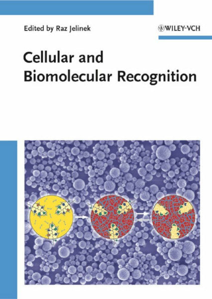 Jelinek, Raz Cellular and Biomolecular Recognition: Synthetic and non-Biological Molecules