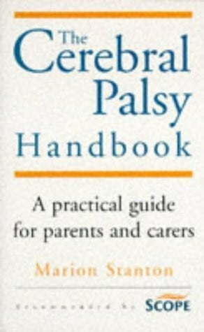 Stanton, M The Cerebal Palsy Handbook