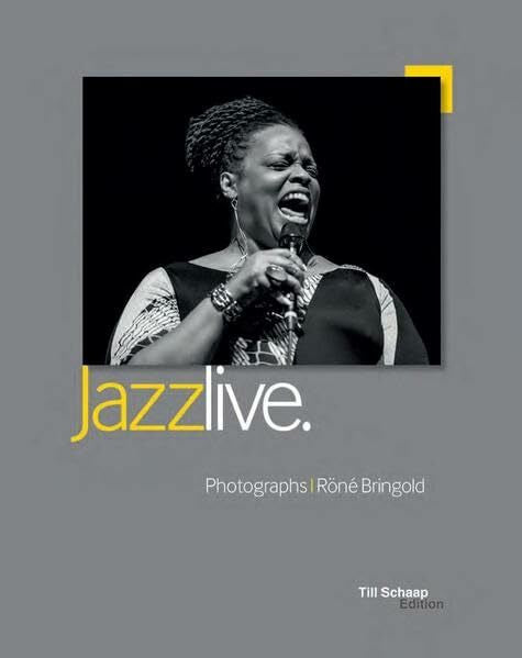 Bringold, RÃ¶nÃ© Jazz Live: Photographs