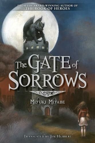 Miyabe, Miyuki The Gate of Sorrows